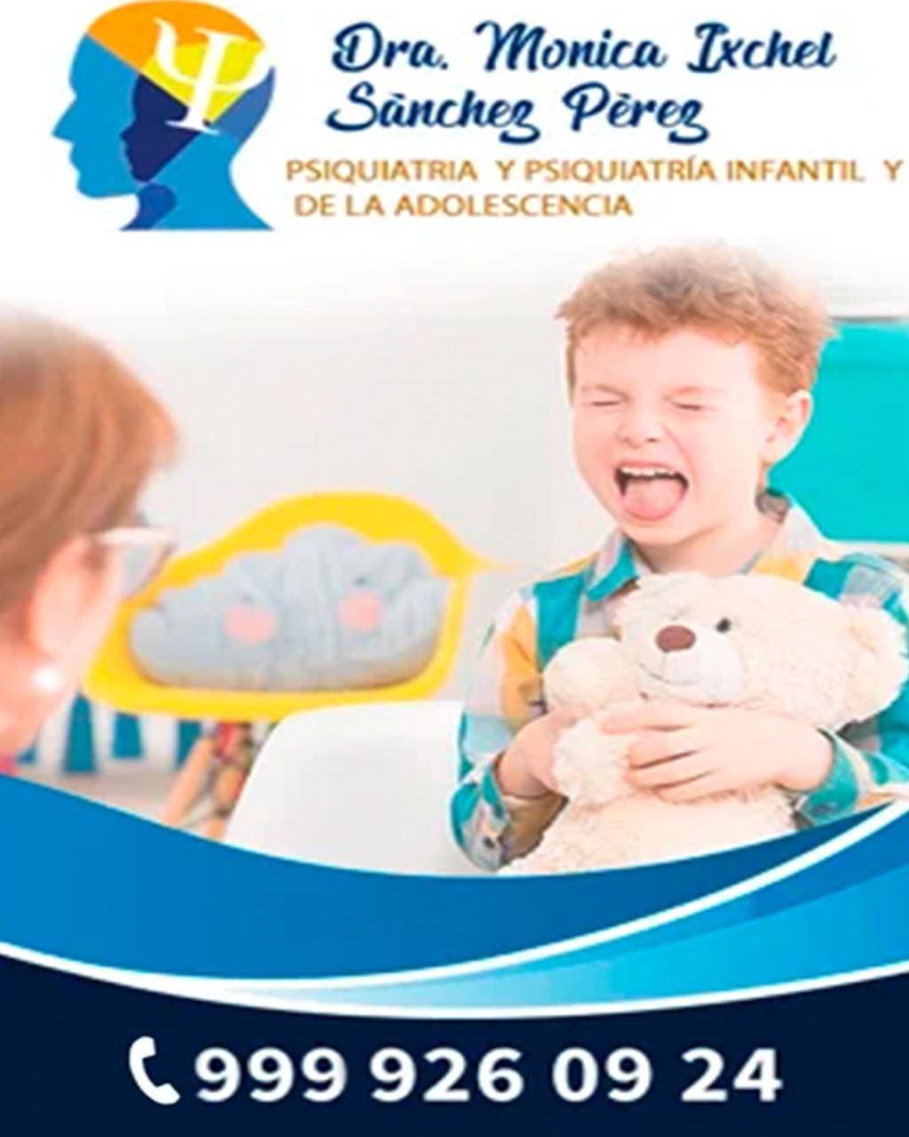 Psiquiatra Infantil - Dra Mónica Ixchel Sánchez Pérez
